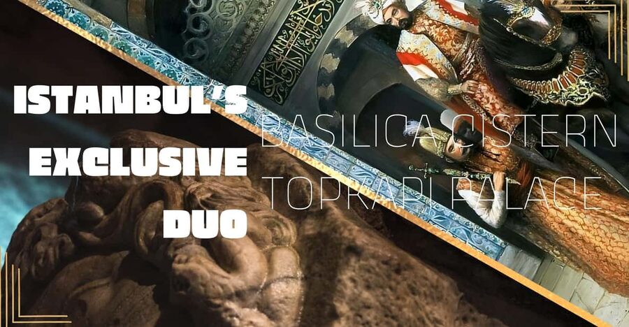 Istanbul's Exclusive Duo: Basilica Cistern & Topkapı Palace - Key points worth knowing before you go